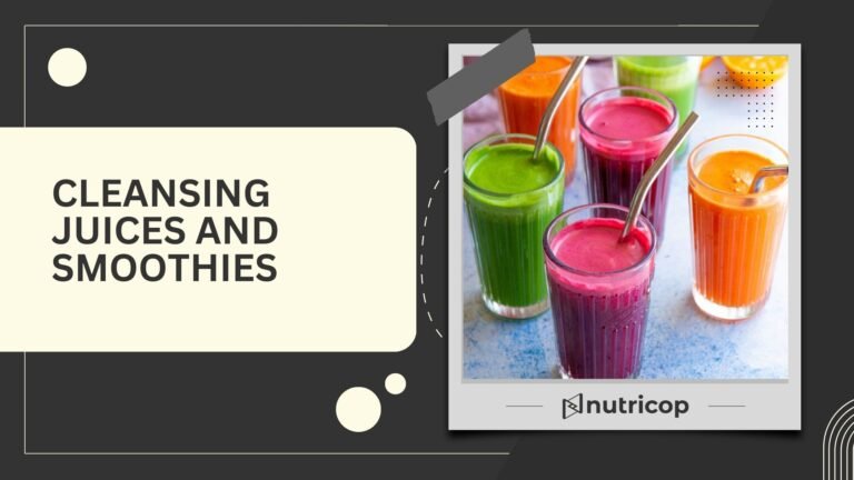 Cleansing juices