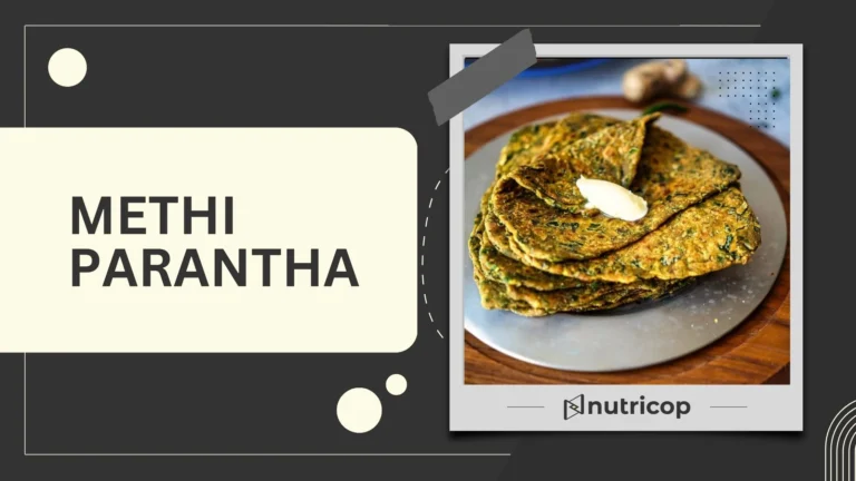Methi Paratha for Weightloss