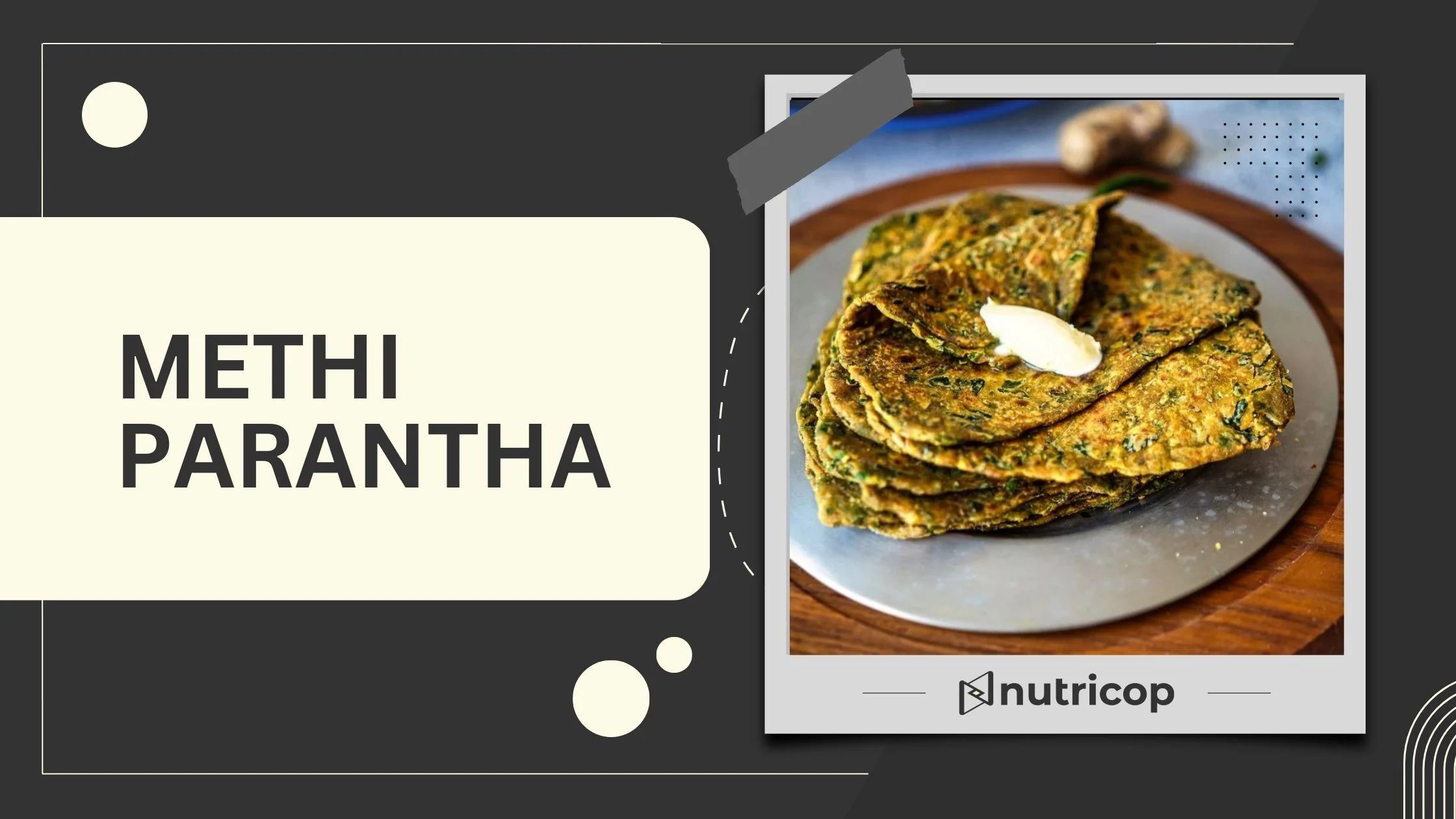 Methi Paratha for Weightloss