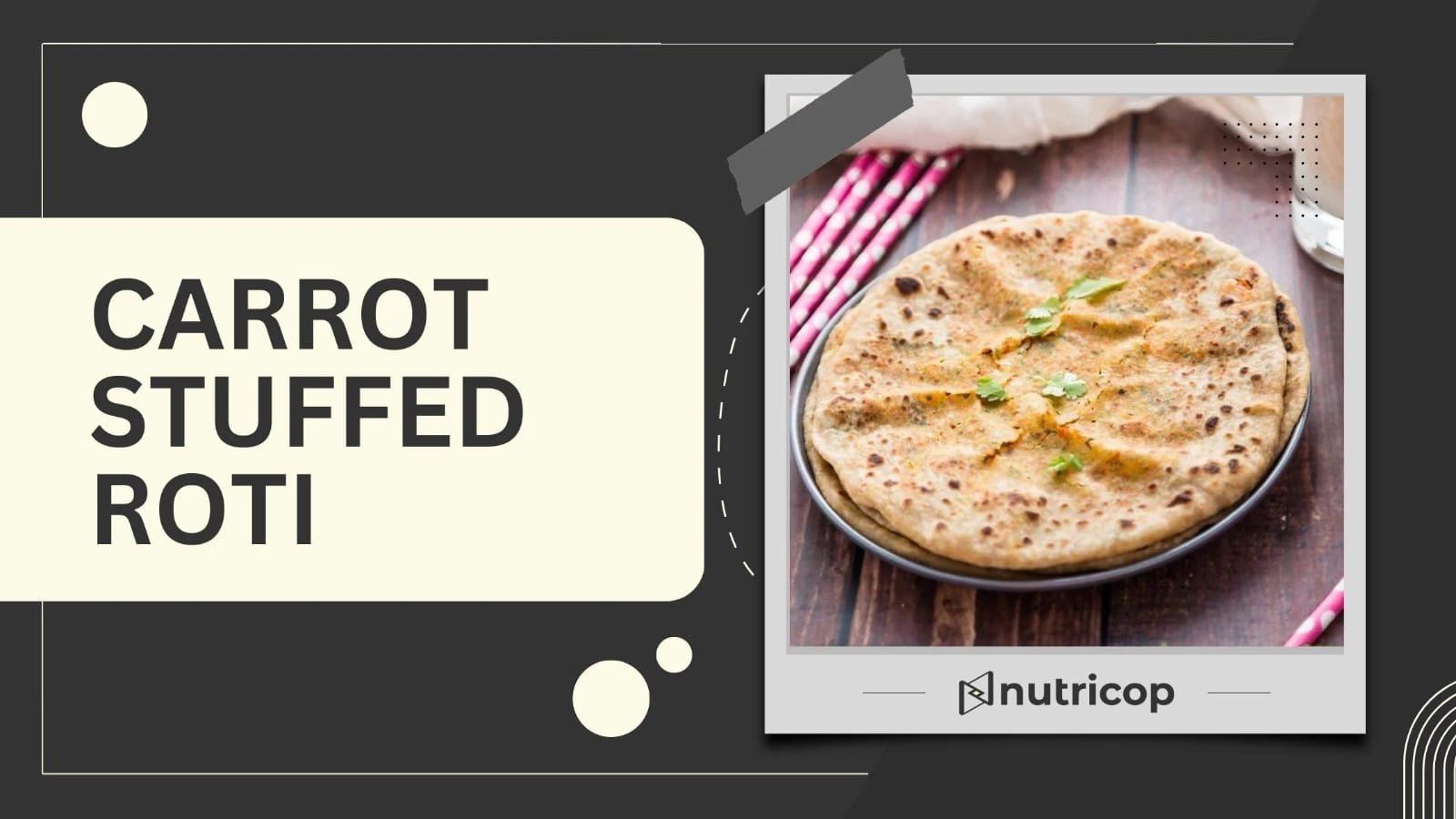 Carrot Stuffed Roti