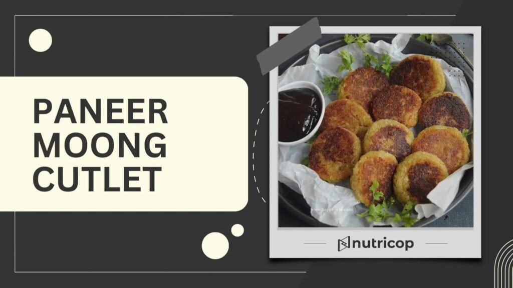 Paneer Moong Cutlet