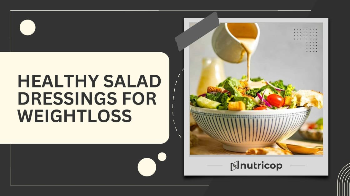 Healthy Salad Dressings for Weight Loss
