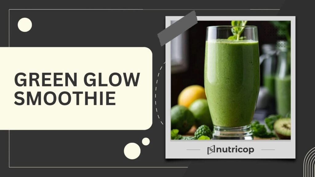 Green Glow Smoothie