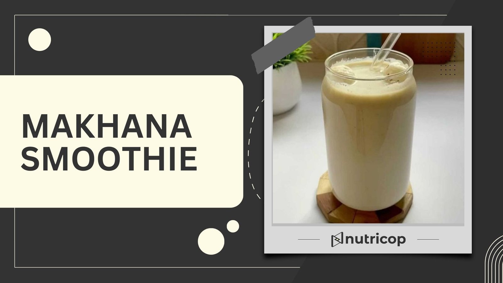 Makhana Smoothie